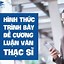 Hướng Dẫn Trình Bày Đề Cương Luận Văn Thạc Sĩ